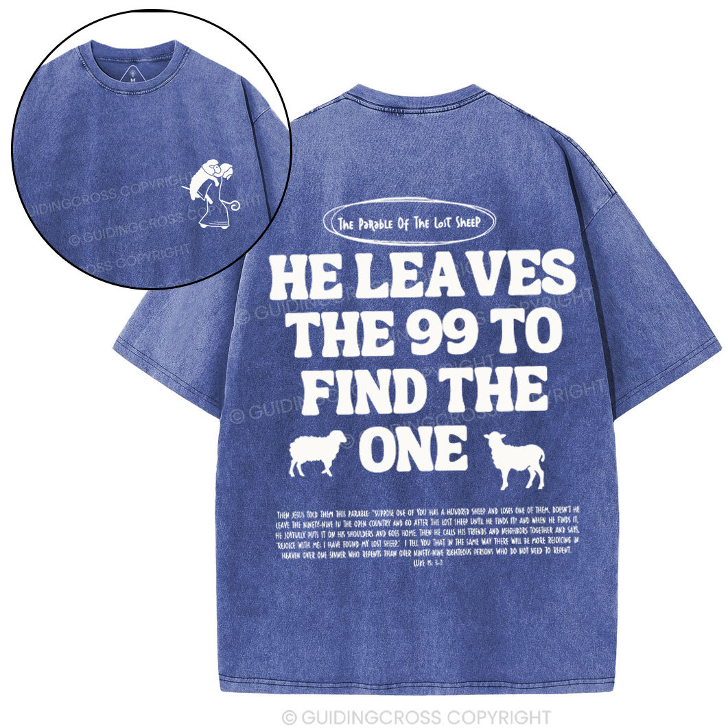 He Leaves Me 99 Chirstian Washed T-Shirt