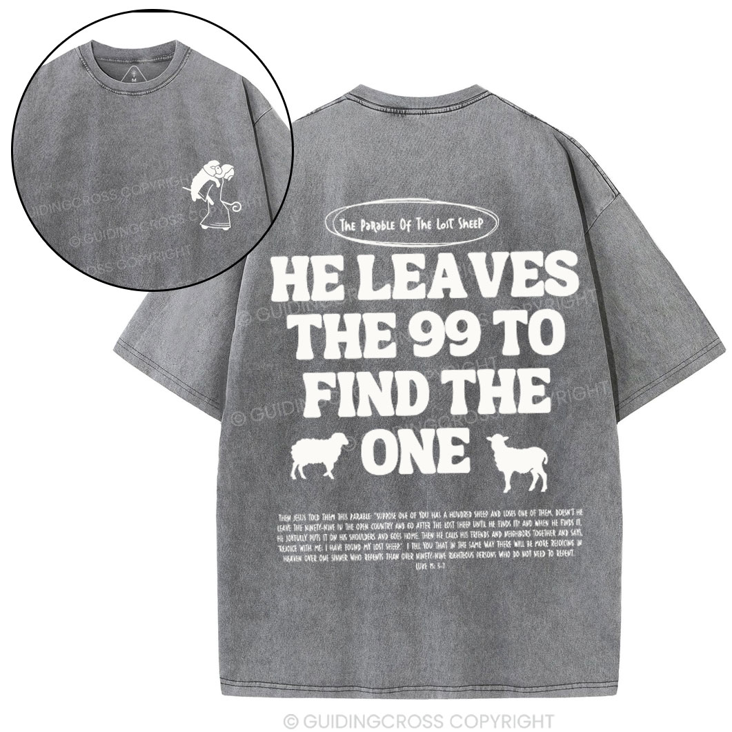 He Leaves Me 99 Chirstian Washed T-Shirt