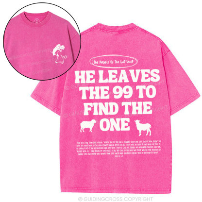 He Leaves Me 99 Chirstian Washed T-Shirt