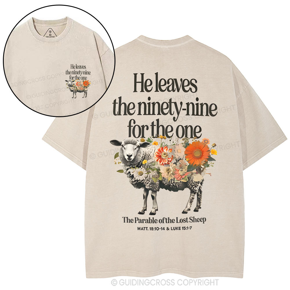 He Leaves The 99 For The One Christian Washed T-Shirt