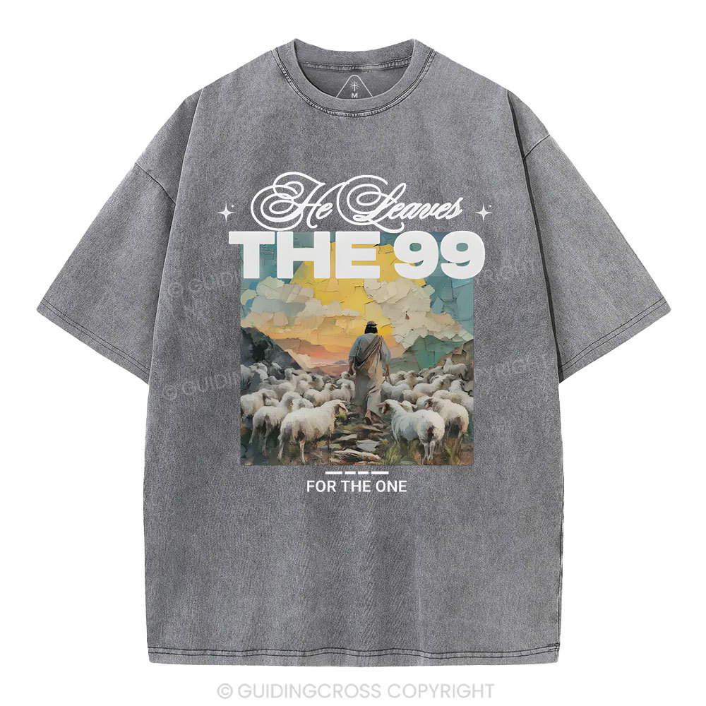 He Leaves The 99 For The One Christian Washed T-Shirt