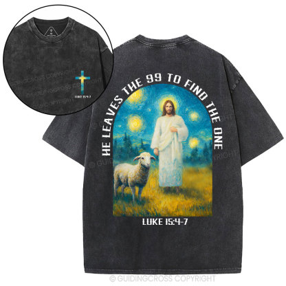 He Leaves The 99 To Find The One Christian Washed T-Shirt