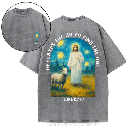 He Leaves The 99 To Find The One Christian Washed T-Shirt