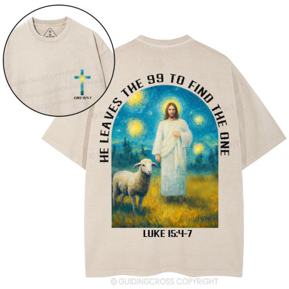 He Leaves The 99 To Find The One Christian Washed T-Shirt