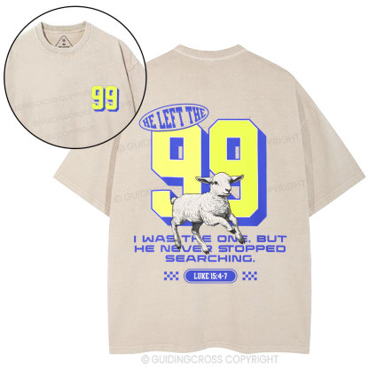 He Left 99 To Find Me Christian Washed T-Shirt