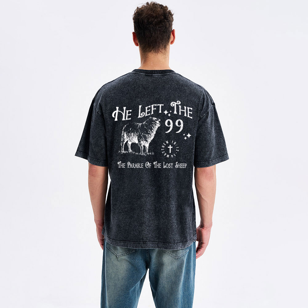 He Left The 99 Christian Washed T-Shirt
