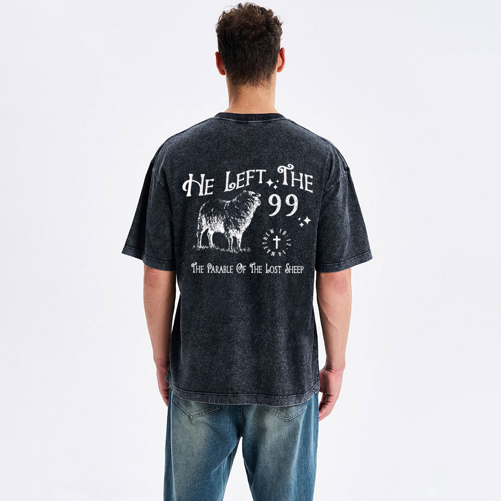 He Left The 99 Christian Washed T-Shirt