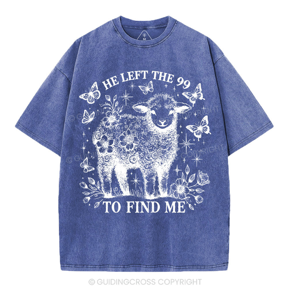 He Left The 99 Christian Washed T-Shirt
