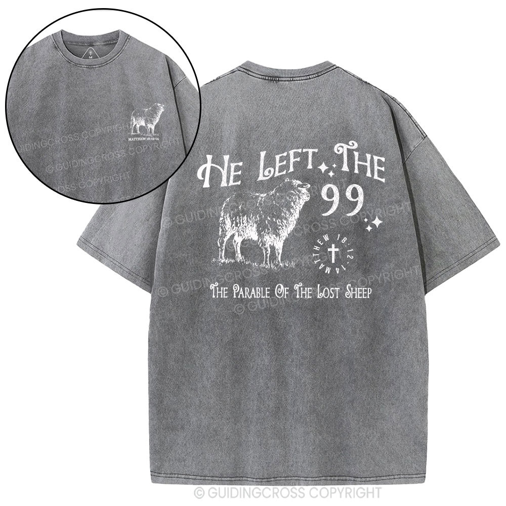 He Left The 99 Christian Washed T-Shirt