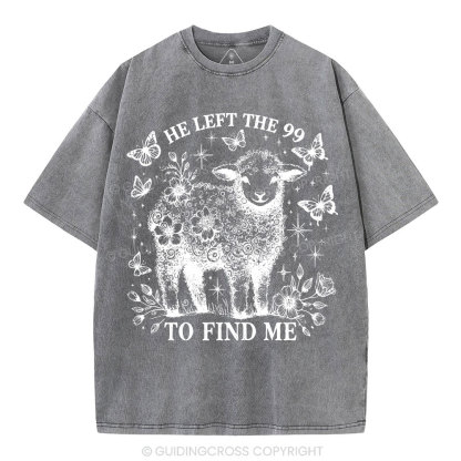He Left The 99 Christian Washed T-Shirt