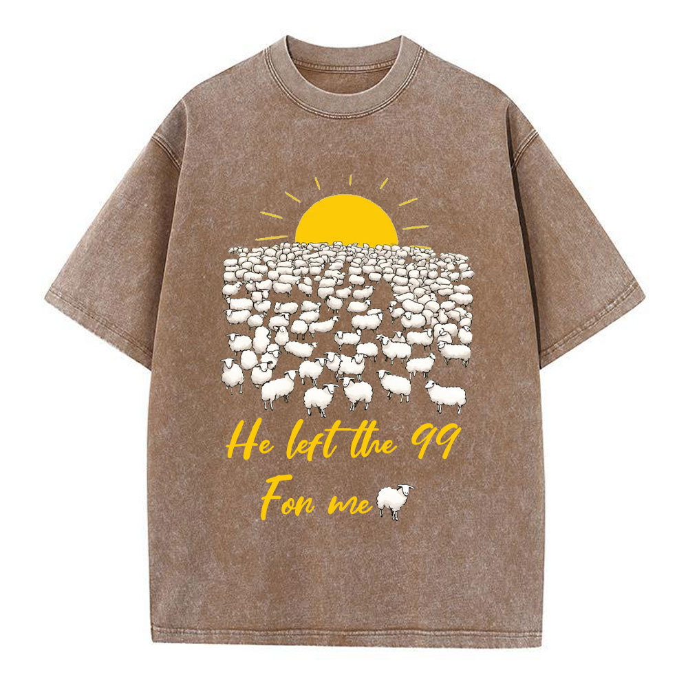 He Left The 99 For Me Christian Washed T-Shirt