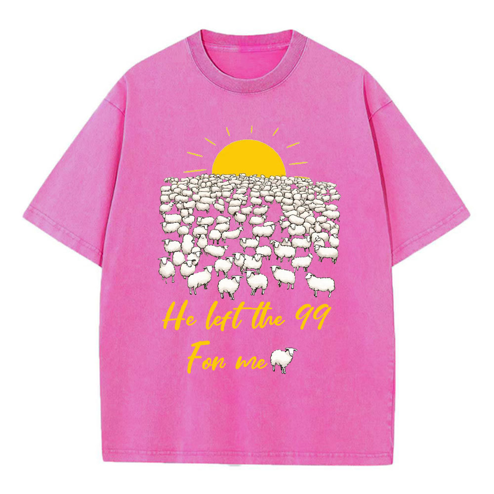 He Left The 99 For Me Christian Washed T-Shirt