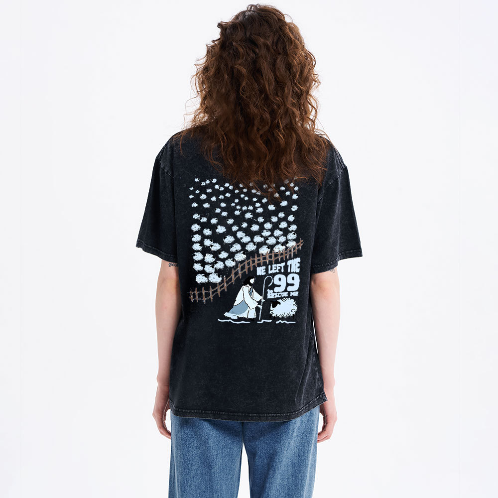 He Left The 99 For Me Christian Washed T-Shirt