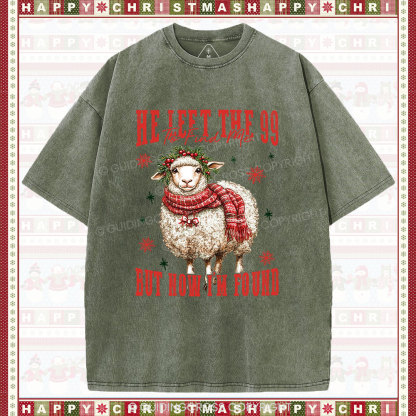 He Left The 99 To Find Me But Now I Am Found Christian Christmas Washed T-Shirt