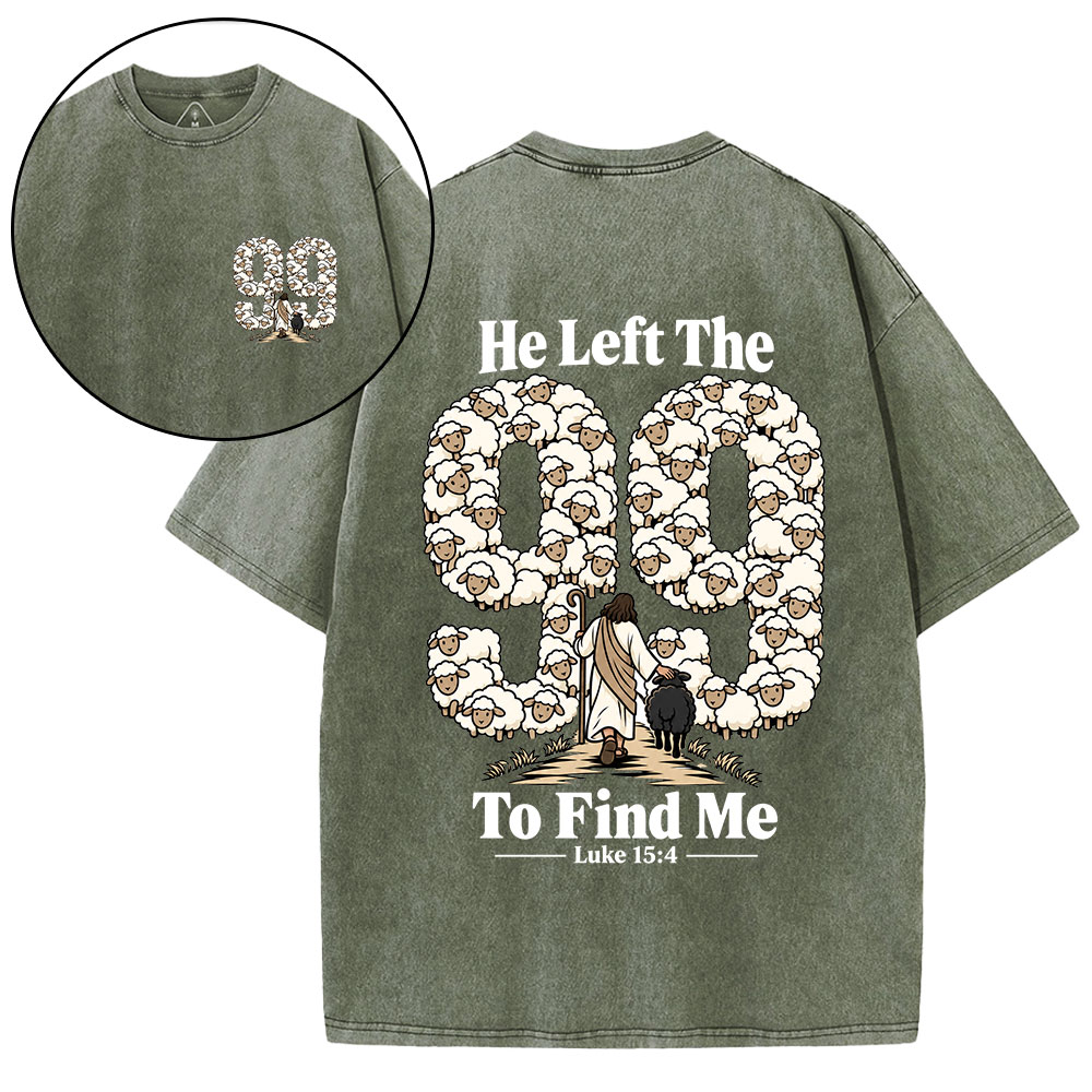 He Left The 99 To Find Me Cartoon Christian Washed T-Shirt