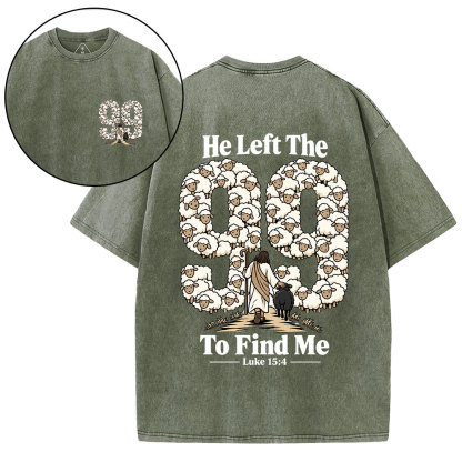 He Left The 99 To Find Me Cartoon Christian Washed T-Shirt