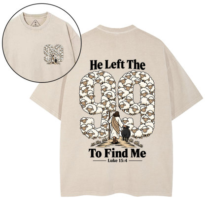 He Left The 99 To Find Me Cartoon Christian Washed T-Shirt