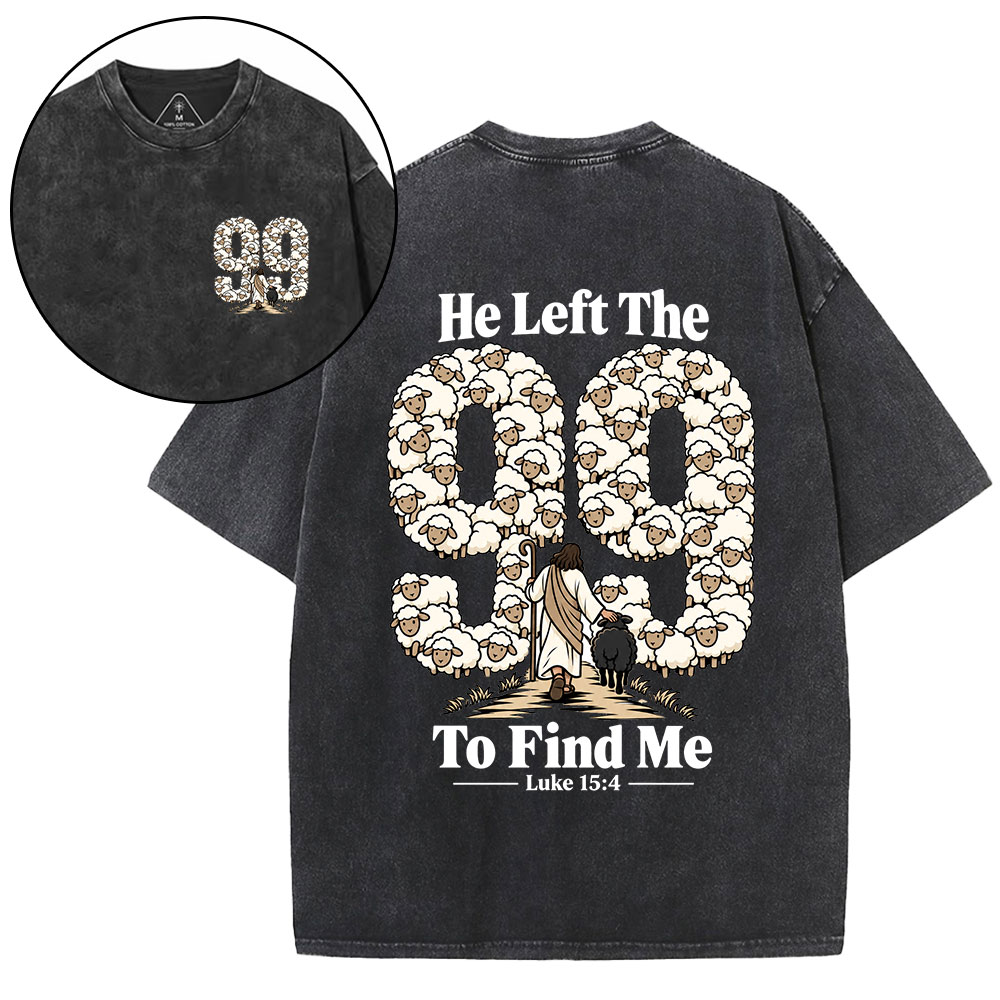 He Left The 99 To Find Me Cartoon Christian Washed T-Shirt
