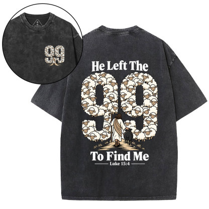 He Left The 99 To Find Me Cartoon Christian Washed T-Shirt