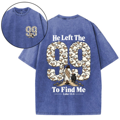 He Left The 99 To Find Me Cartoon Christian Washed T-Shirt