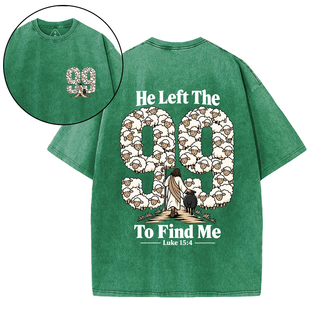 He Left The 99 To Find Me Cartoon Christian Washed T-Shirt