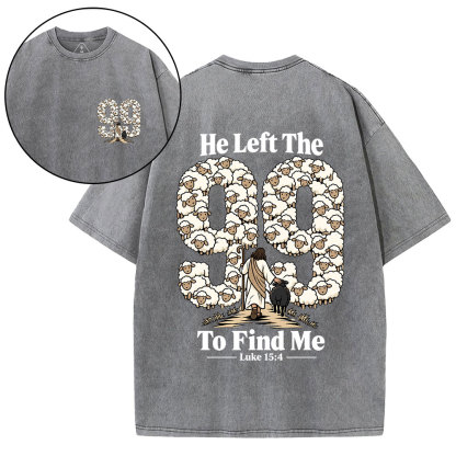 He Left The 99 To Find Me Cartoon Christian Washed T-Shirt