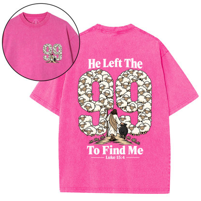 He Left The 99 To Find Me Cartoon Christian Washed T-Shirt