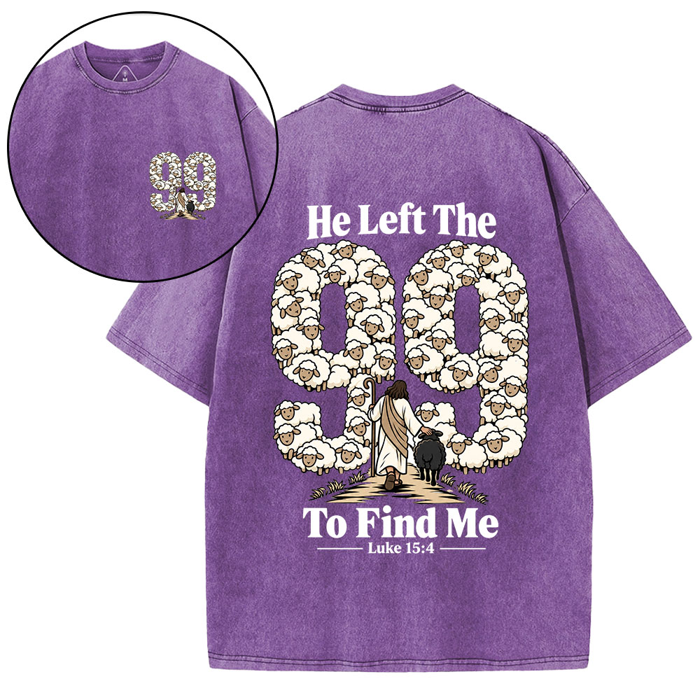 He Left The 99 To Find Me Cartoon Christian Washed T-Shirt
