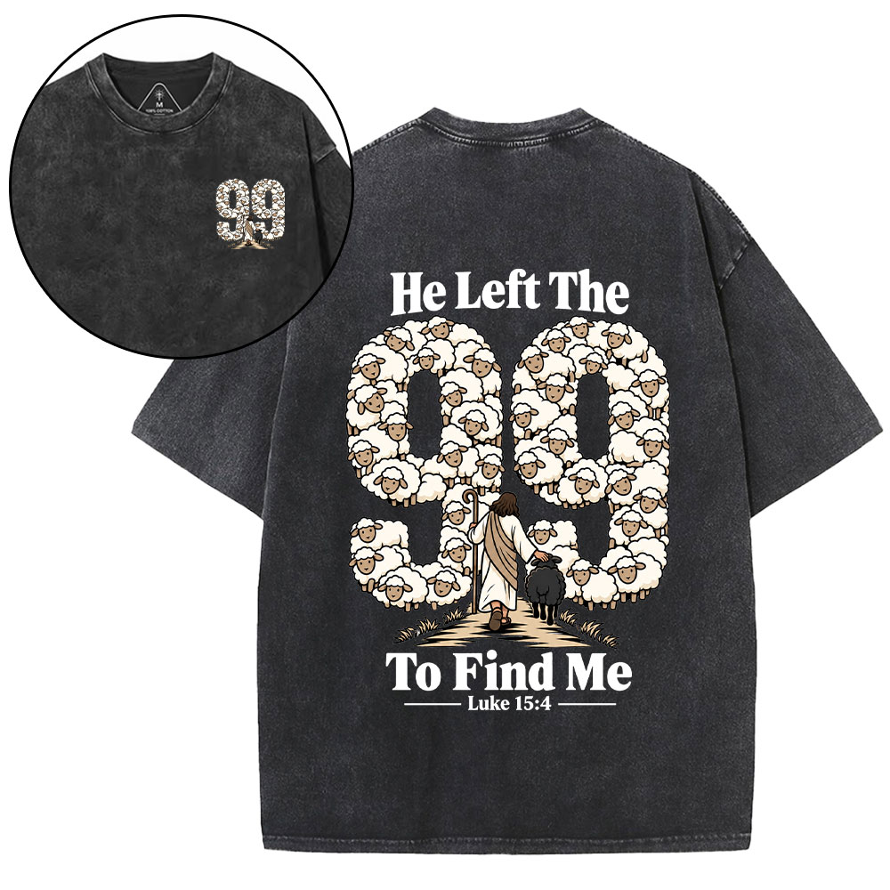 He Left The 99 To Find Me Cartoon Christian Washed T-Shirt