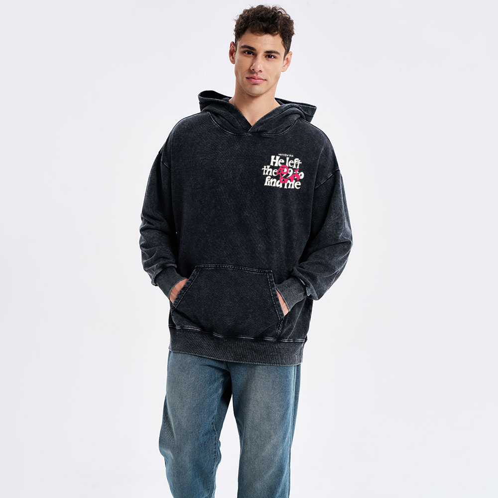 He Left The 99 To Find Me Christian Washed Hoodie