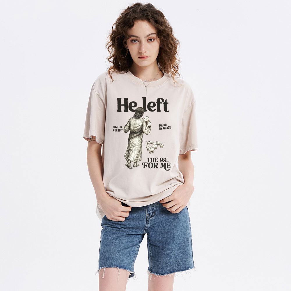 He Left The 99 To Find Me Christian Washed T-Shirt