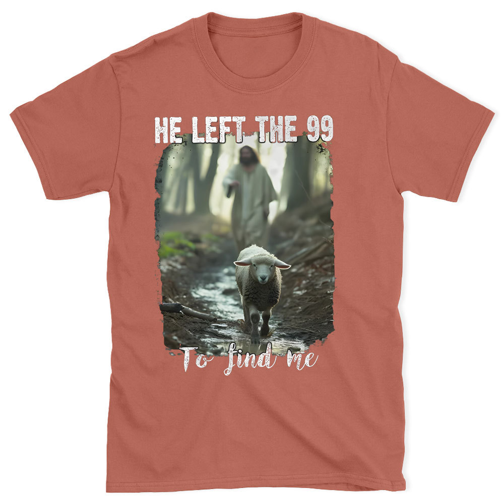 He Left The 99 To Find Me Christian Washed T-Shirt