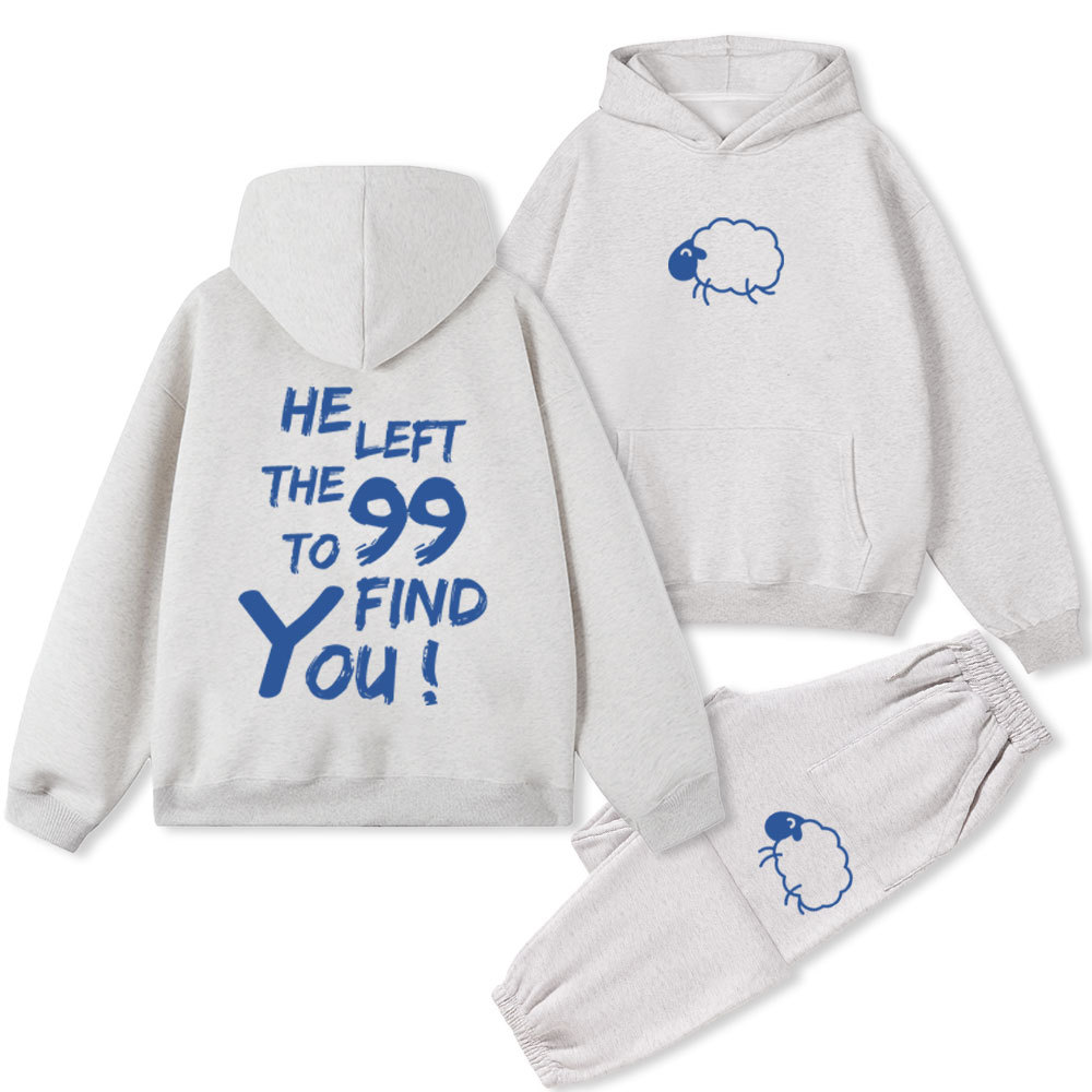 He Left The 99 To Find You Christian Fleece Hoodie Set