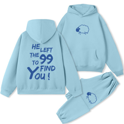 He Left The 99 To Find You Christian Fleece Hoodie Set