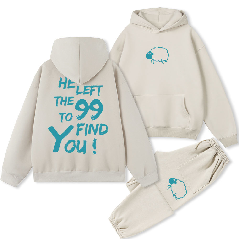 He Left The 99 To Find You Christian Fleece Hoodie Set