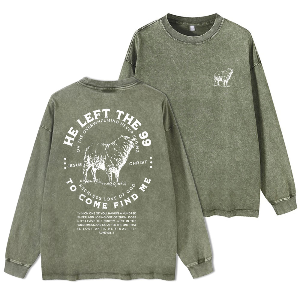 He Left The 99 To Rescue Me Washed Long Sleeve T-Shirt
