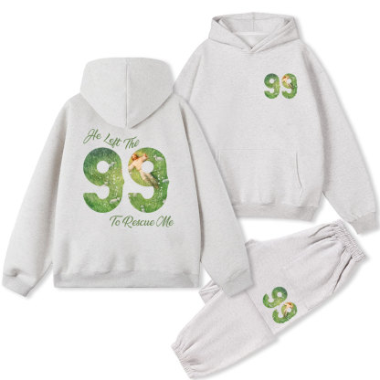 He Left The 99 To Rescue Me Christian Fleece Hoodie Set