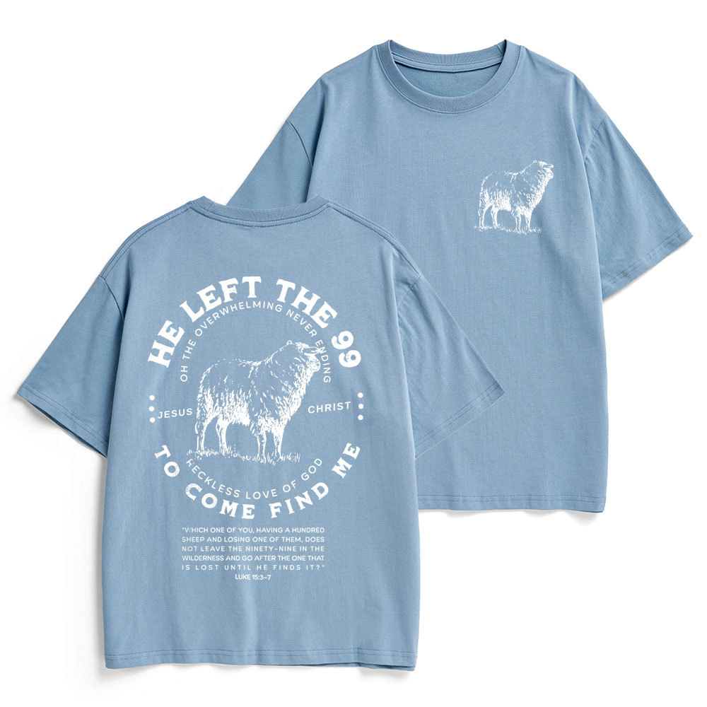 He Left The 99 To Rescue Me Christian Heavy Cotton T-Shirt