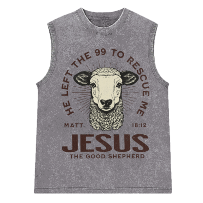 He Left The 99 To Rescue Me Christian Washed Sleeveless Tee