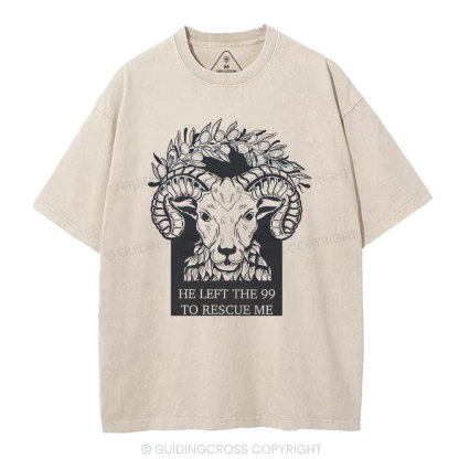 He Left The 99 To Rescue Me Christian Washed T-Shirt