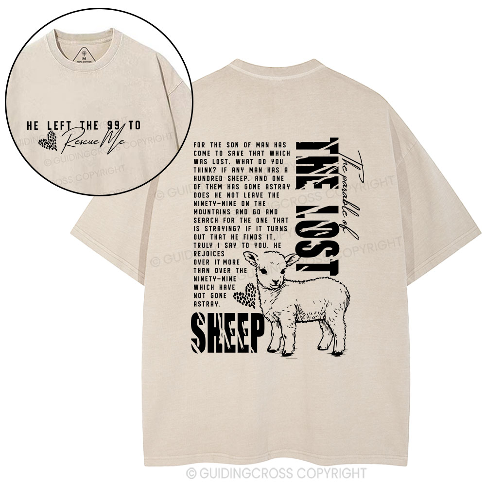 He Left The 99 To Rescue Me Christian Washed T-Shirt