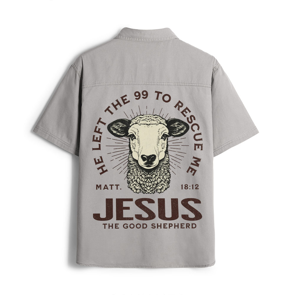 He Left The 99 To Rescue Me Christian Work Shirt 