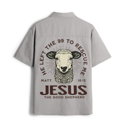 He Left The 99 To Rescue Me Christian Work Shirt 