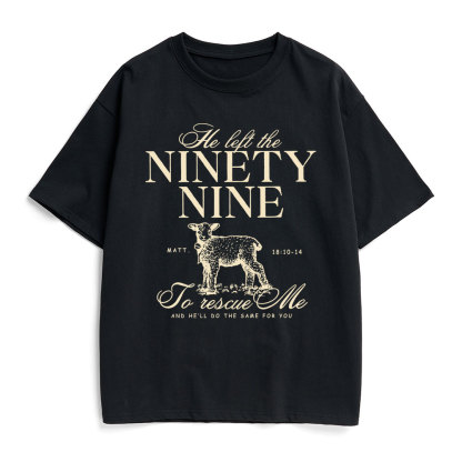 He Left The 99 To Rescues Me Christian Heavy Cotton T-Shirt