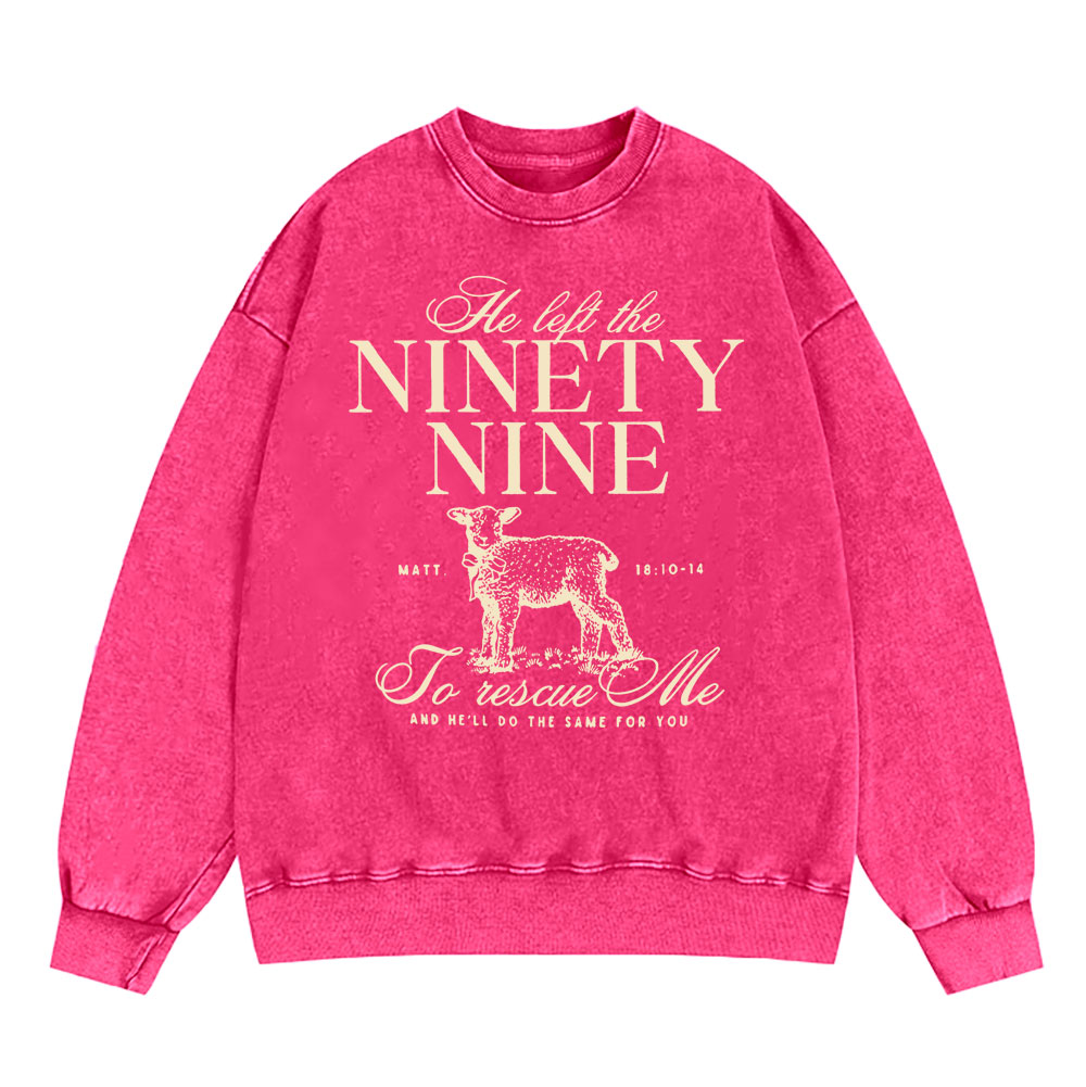 He Left The 99 To Rescues Me Christian Washed Sweatshirt