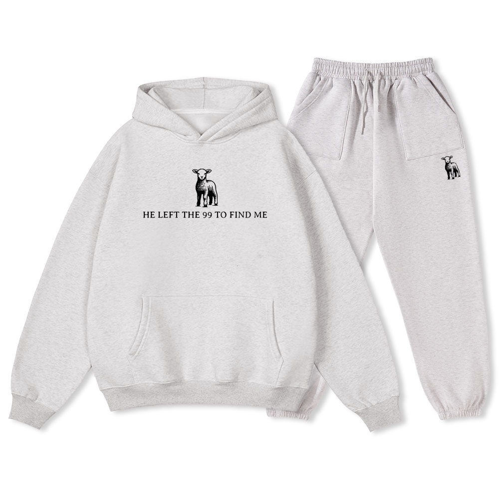 He Left The 99 To Resuce Me Christian Fleece Hoodie Set