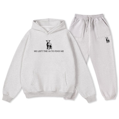 He Left The 99 To Resuce Me Christian Fleece Hoodie Set
