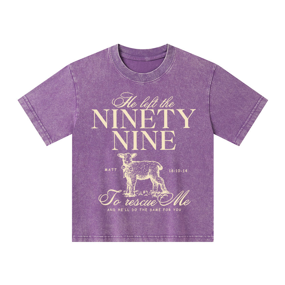 He Left The 99 To Resuce Me Kid Washed T-Shirt