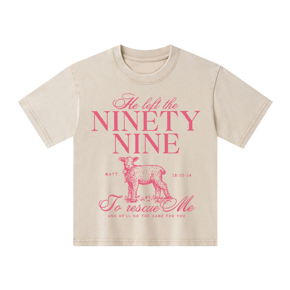 He Left The 99 To Resuce Me Kid Washed T-Shirt