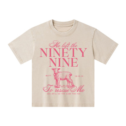 He Left The 99 To Resuce Me Kid Washed T-Shirt